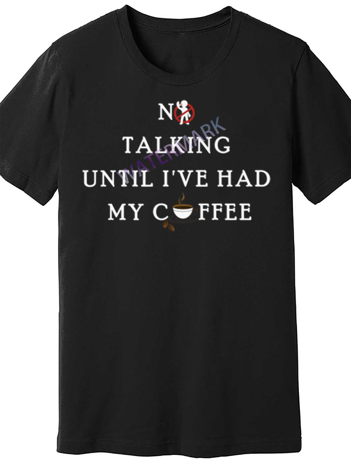 Cute No Talking Until I've Had My Coffee Text T Il 1083265 funny Men'S Short Sleeve T-shirt black PR