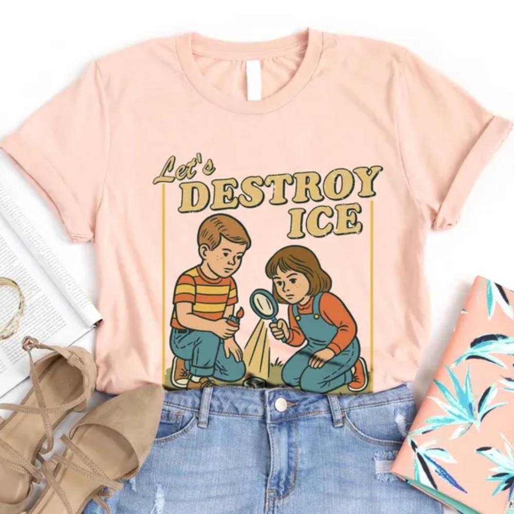 Let¡¯s Destroy ICE Anti ICE Anti Trump Shirt HO82 901328
