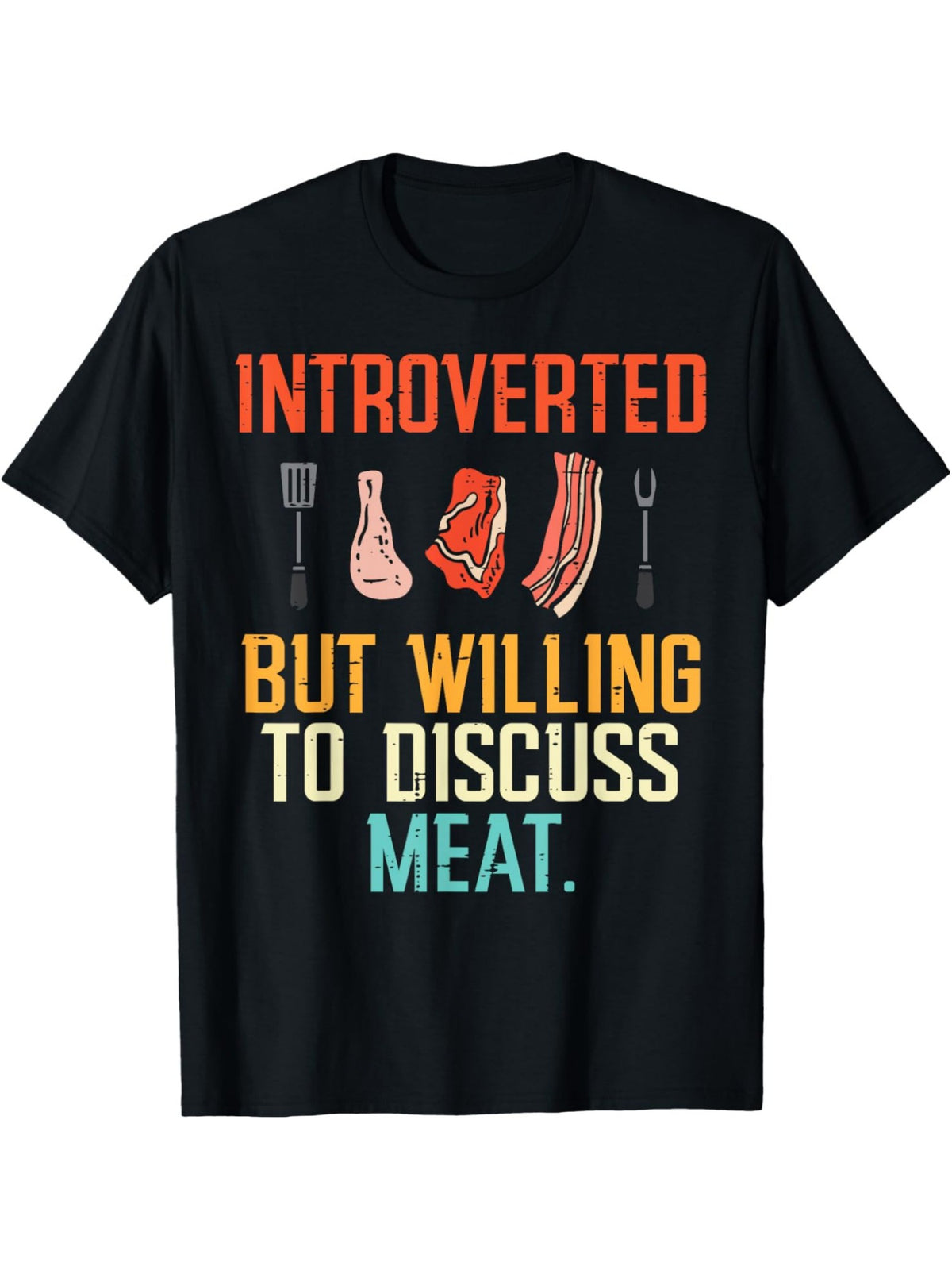 Introverted But Willing Discuss Meat Funny Steak BBQ Grill Meat Lover Eater Retro Trendy Printed T-shirt, Men'S Casual and Comfortable T-shirt Summer, Men'S Short-sleeved Top for Everyday Activities Birthday Gift to Men