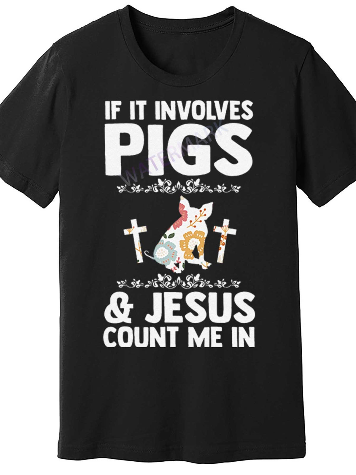 Men's Black Cotton T-Shirt | 'If It Involves Pigs & Jesus Count Me In' Graphic | Casual Round Neck | Short Sleeve | Humorous Religious Design with Floral Crosses & Bunnies | All-Season Comfort Fit | Machine Washable