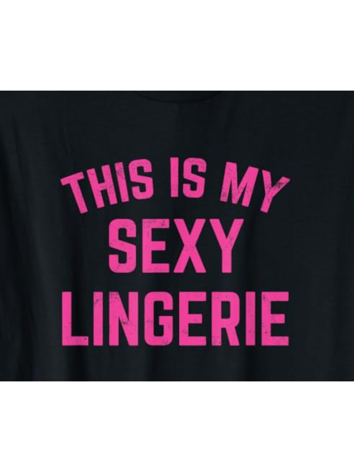 This Is My Sexy Lingerie Funny Valentines Day Quote Retro Trendy Printed T-shirt, Men'S Casual and Comfortable T-shirt Summer, Men'S Short-sleeved Top for Everyday Activities Birthday Gift to Men