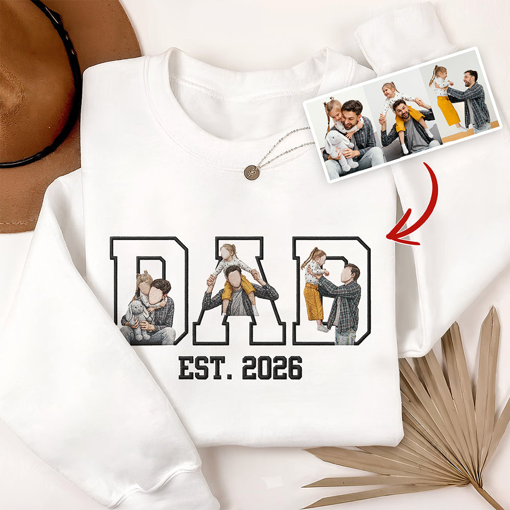 Custom Portrait from Photo Dad Embroidered Sweatshirt - Personalized Father¡¯s Day Gift CH07 911718