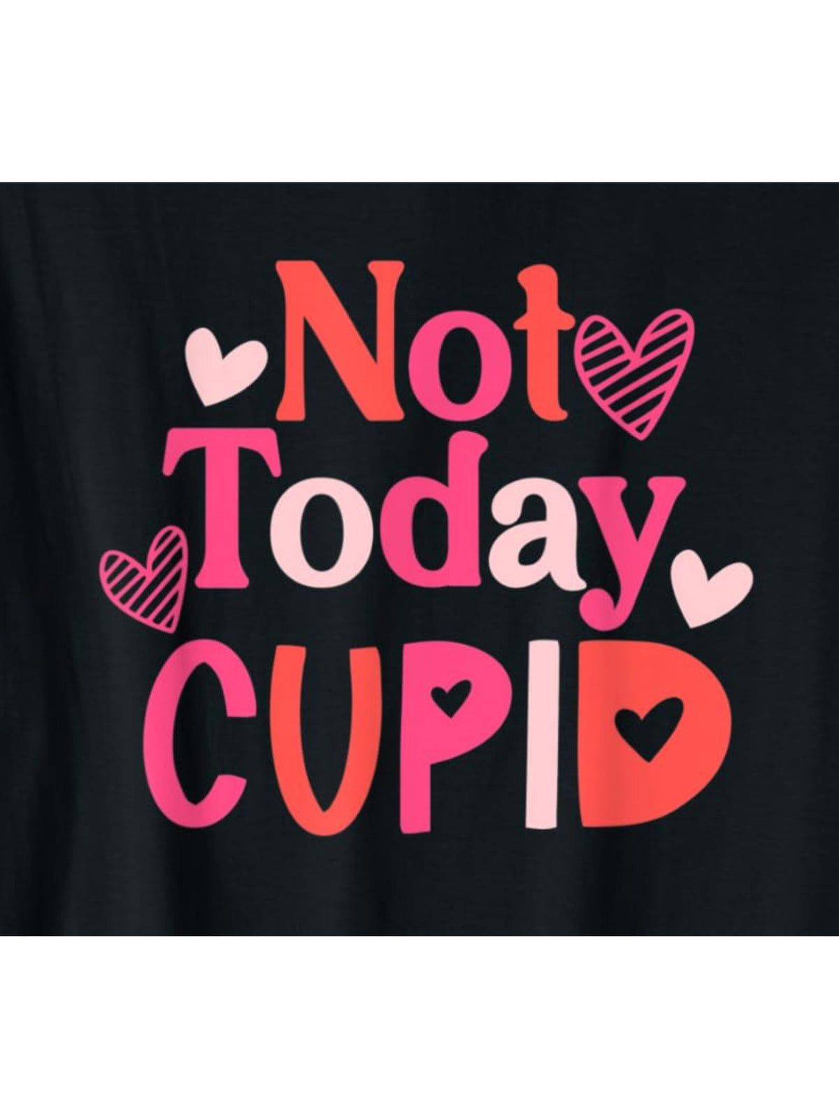 Soft Feel| Men's 'Not Today Cupid' Funny Valentine's Day T-Shirt - 100% Cotton, Comfortable & Casual Short-Sleeve Tee with Pink Hearts Design, Ideal for Casual Attire & Gifts