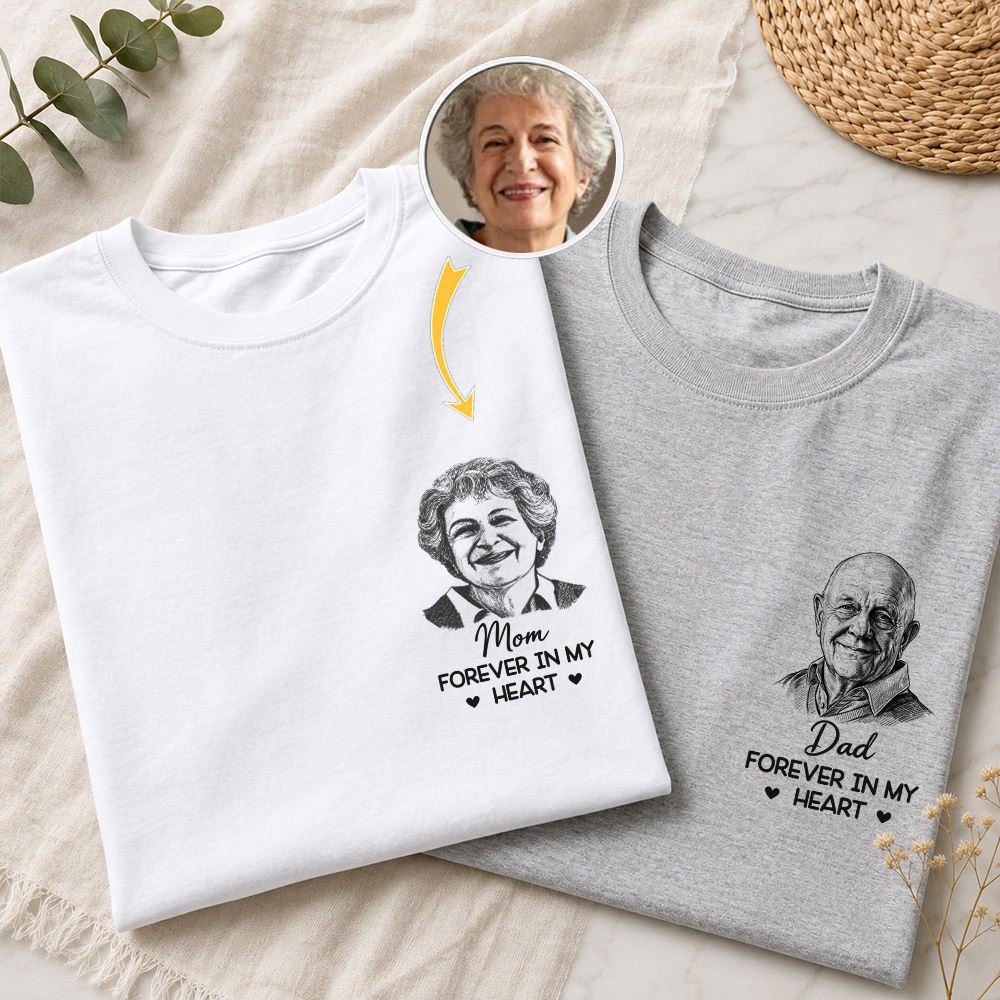 Custom Photo Forever In My Heart White Shirt - Personalized Memorial Sympathy Gifts For Loss Of Mom, Dad CH07 180098