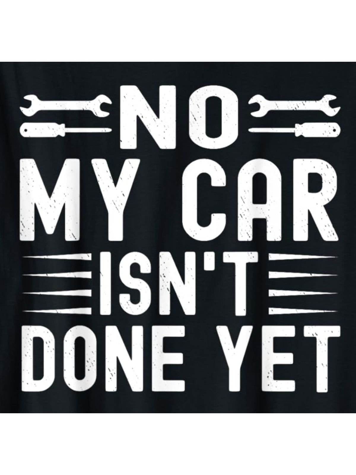 No My Car Isn't Done Yet" Men's T-Shirt - Soft Cotton, Casual & Comfortable Summer Tee with Retro Print, Perfect for Casual Attire & Birthday Gifts, Short-sleeved Top, Trendy Printed