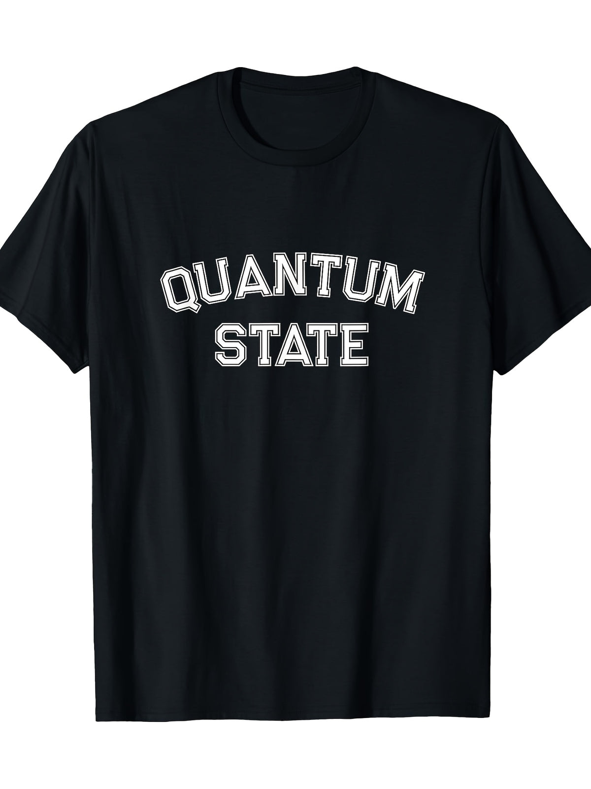 Quantum State Funny Quantum Physics Computer Gift T-shirt 100% 180g