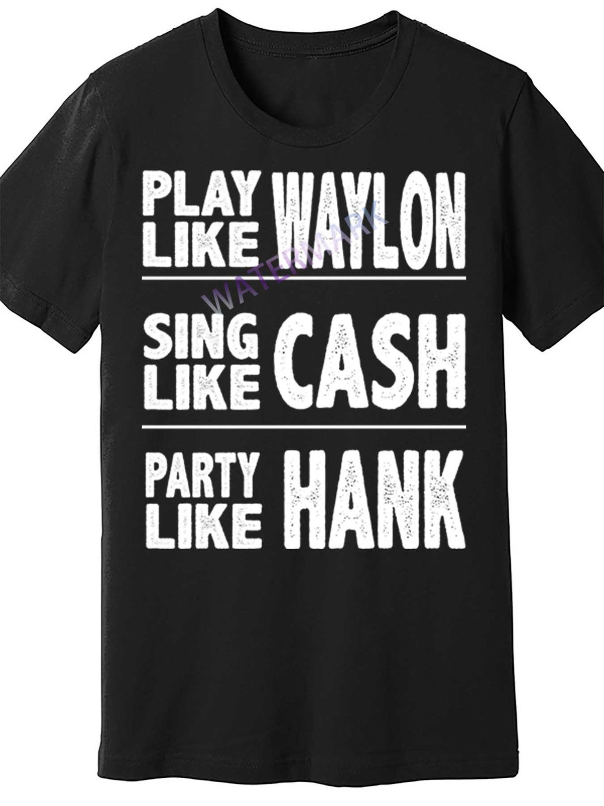 Men's Country Music Lover T-Shirt - Black Short Sleeve with Funny "Play Waylon Sing Like Cash Party Like Hank" Graphic, 100% Cotton Casual Tee for Fans of Classic Country Music, Music T Shirts