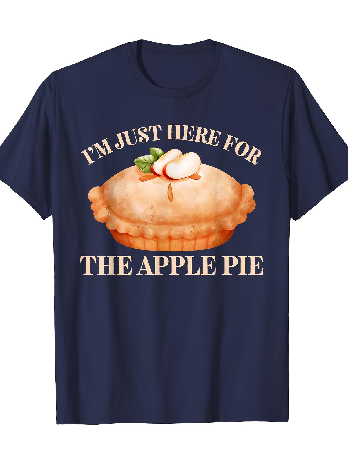 Everyday Comfort, Funny 'I'm Just Here for The Apple Pie' Graphic Tee - 100% Cotton, Navy Blue Casual T-Shirt with Short Sleeves, Perfect for Thanksgiving & Fall Festivities, Thanksgiving T Shirts