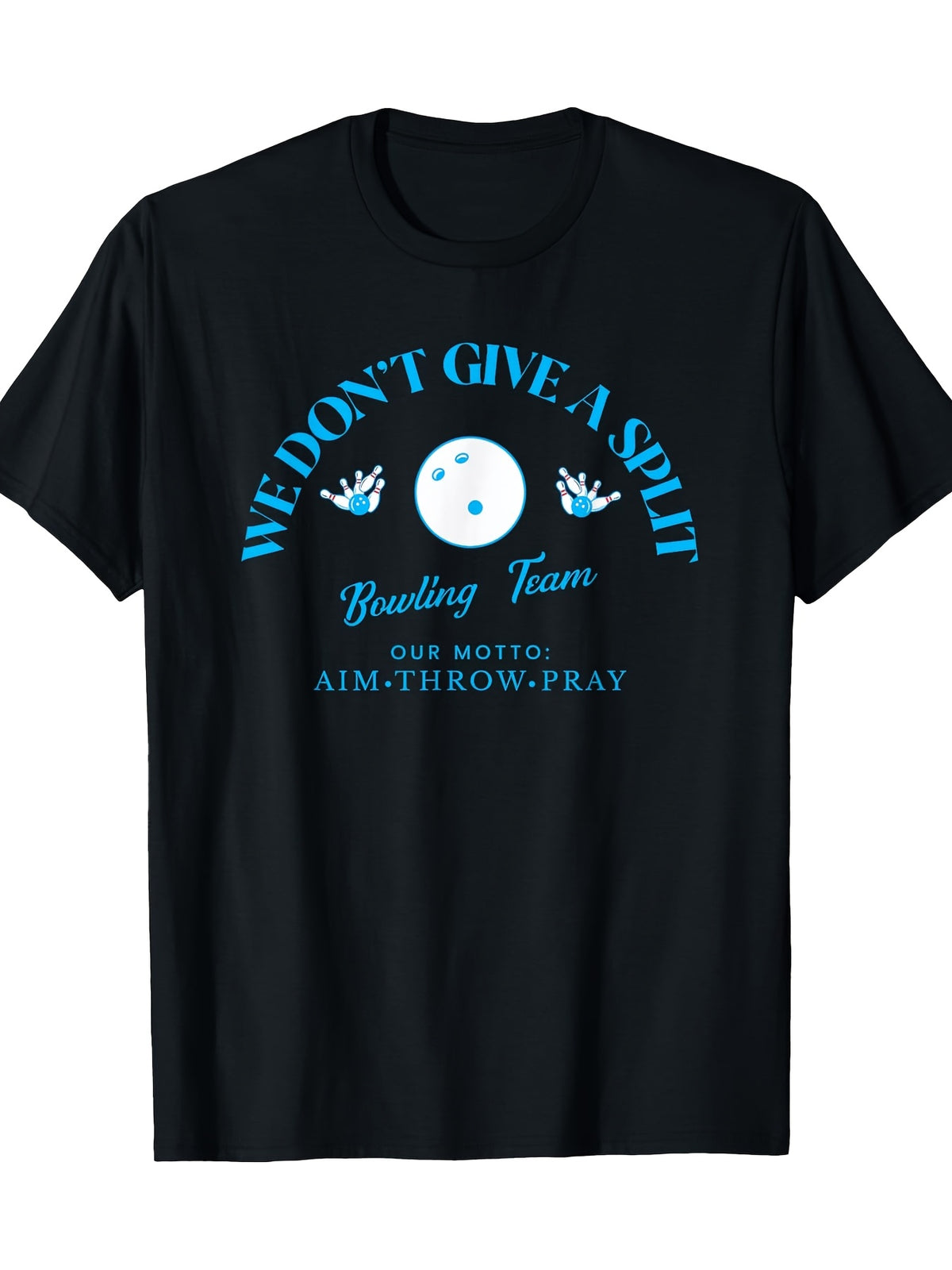 We Don't Give a Split Funny Bowling Team Name T-shirt 100% Cotton 180g