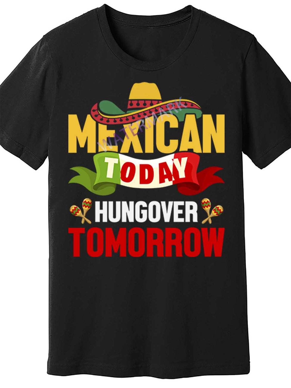 Men's Cinco De Mayo Funny T-Shirt - "Mexican Today Hungover Tomorrow" Black Short Sleeve, 100% Cotton, Casual Fiesta Graphic Tee for Adults, Mexican T Shirt