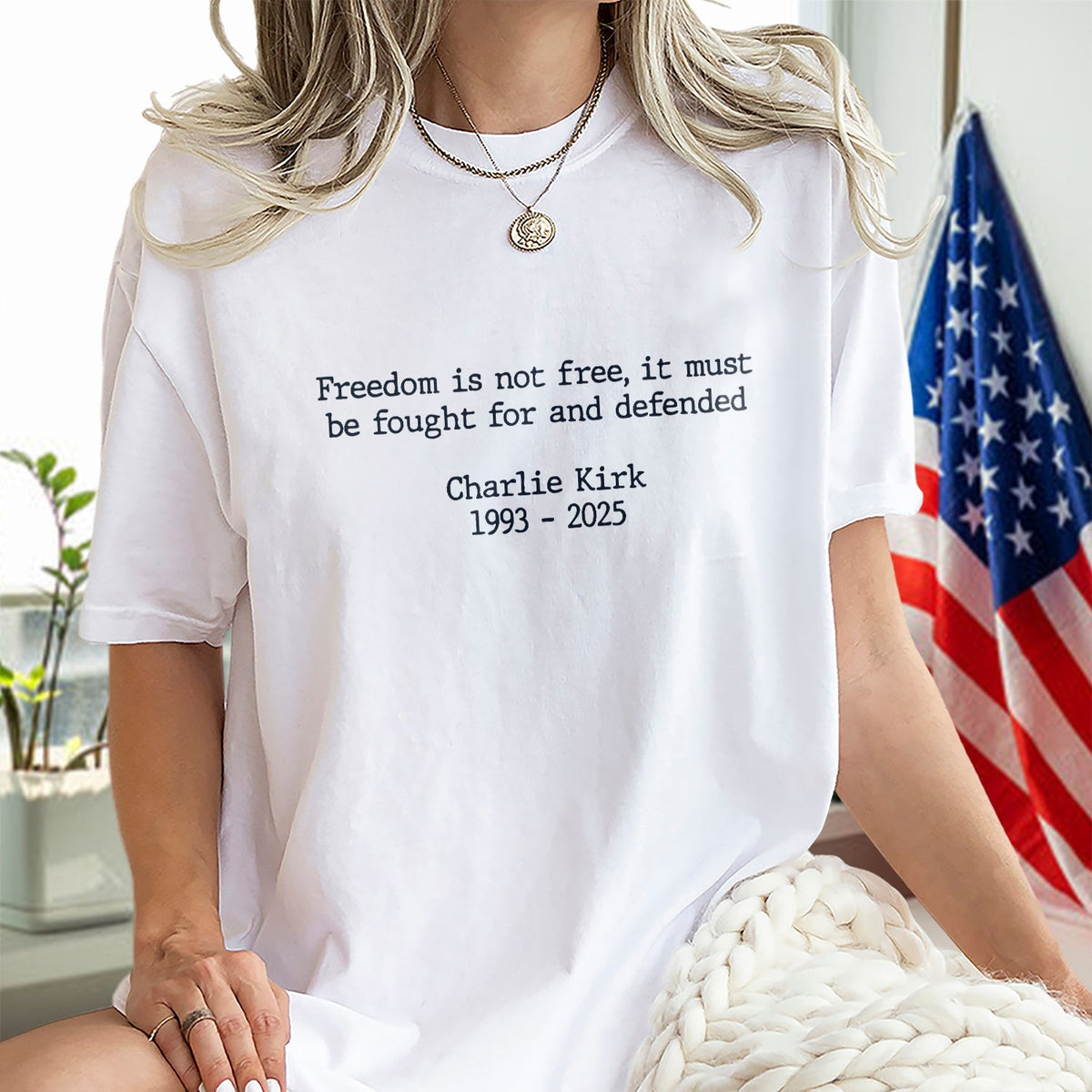 Pray For Charlie Kirk - Freedom Is Not Free Famous Quote Bright Shirt LM32 65499