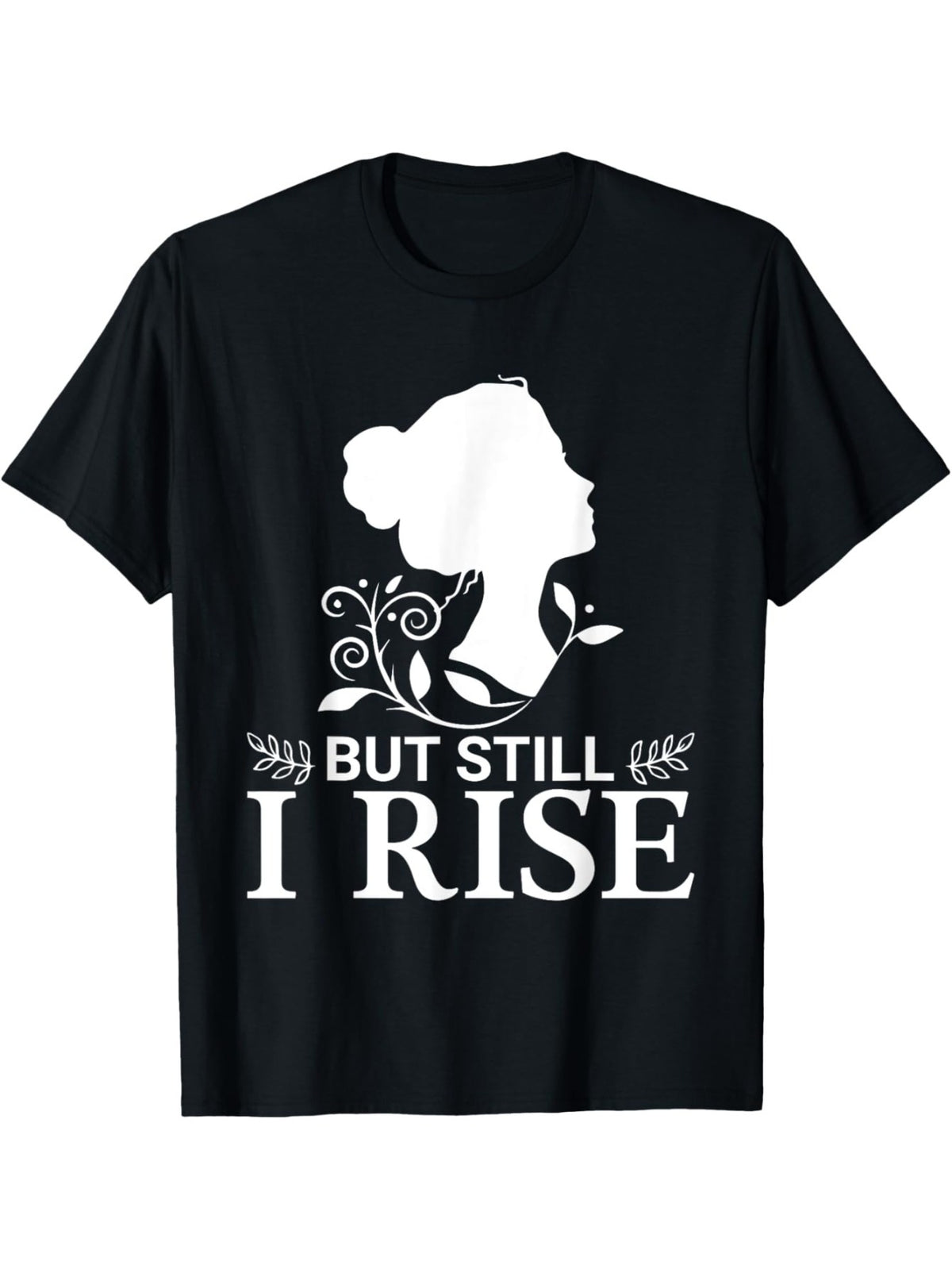 1pc EWH Women'S Inspirational Quote T-Shirt - "But Still I Rise" Black Queen Graphic Tee, 100% Cotton, Crew Neck, Loose Fit, Knit Fabric with Slight Stretch, Casual Style