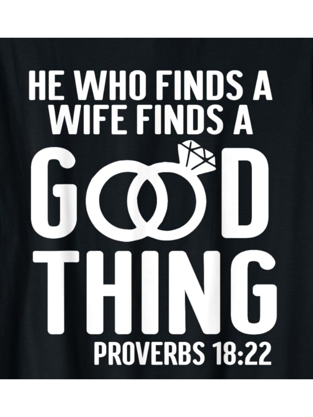 Men's Retro Trendy Printed T-Shirt - 'He Who Finds A Wife Finds A Good Thing' Funny Valentine's Day Quote, Casual Comfortable Short-Sleeved Top for Everyday Activities, Summer Birthday Gift, 100% Cotton, Birthday Gift to Men
