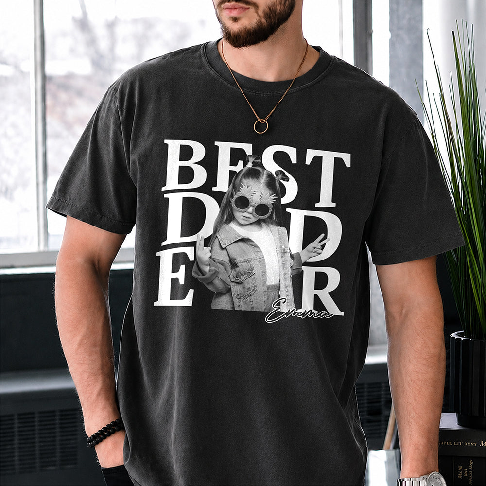 Custom Photo Best Dad Ever Comfort Shirt For Father's Day TH10 170137