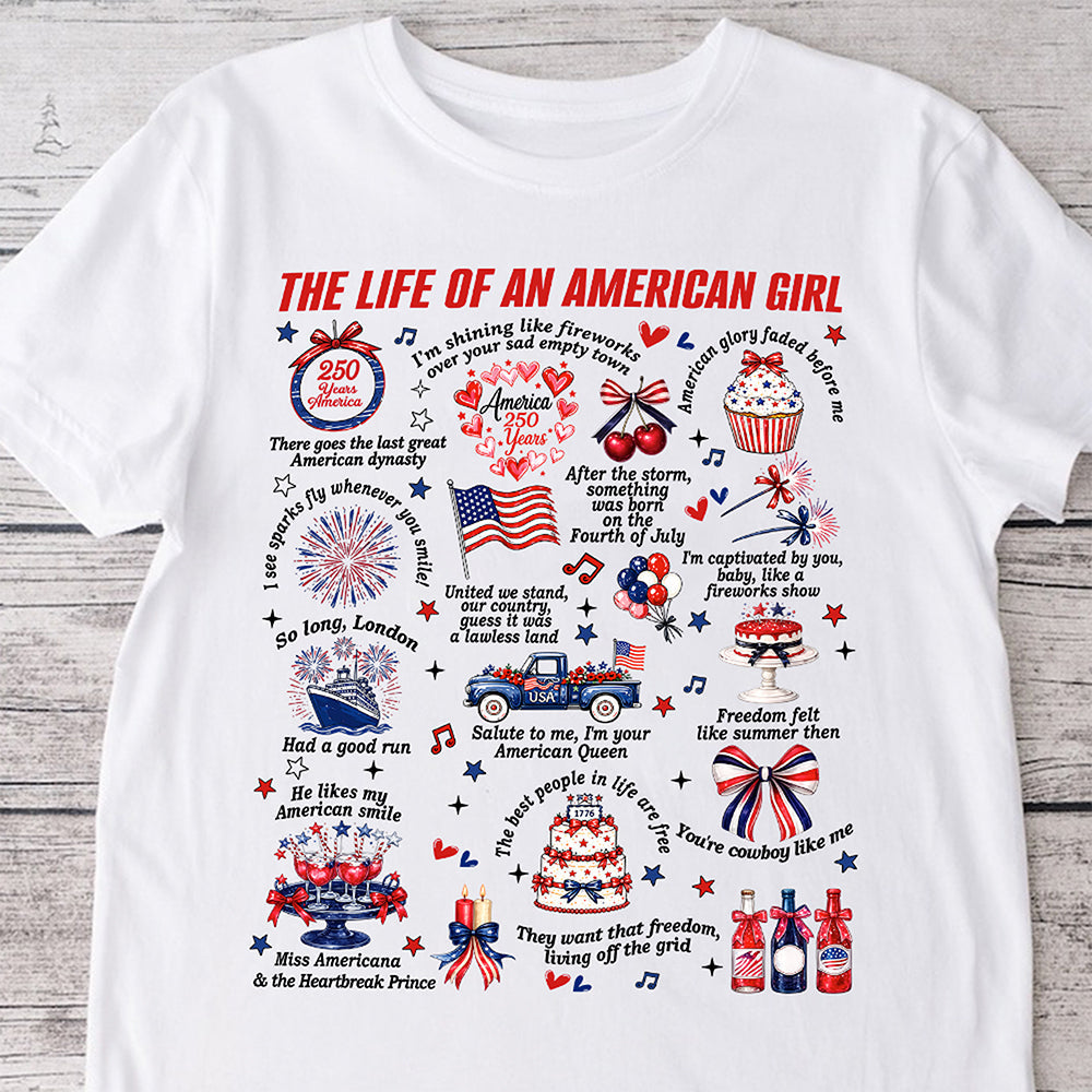 The Life Of An America Girl US Anniversary 250th Bright Shirt HO82 902832