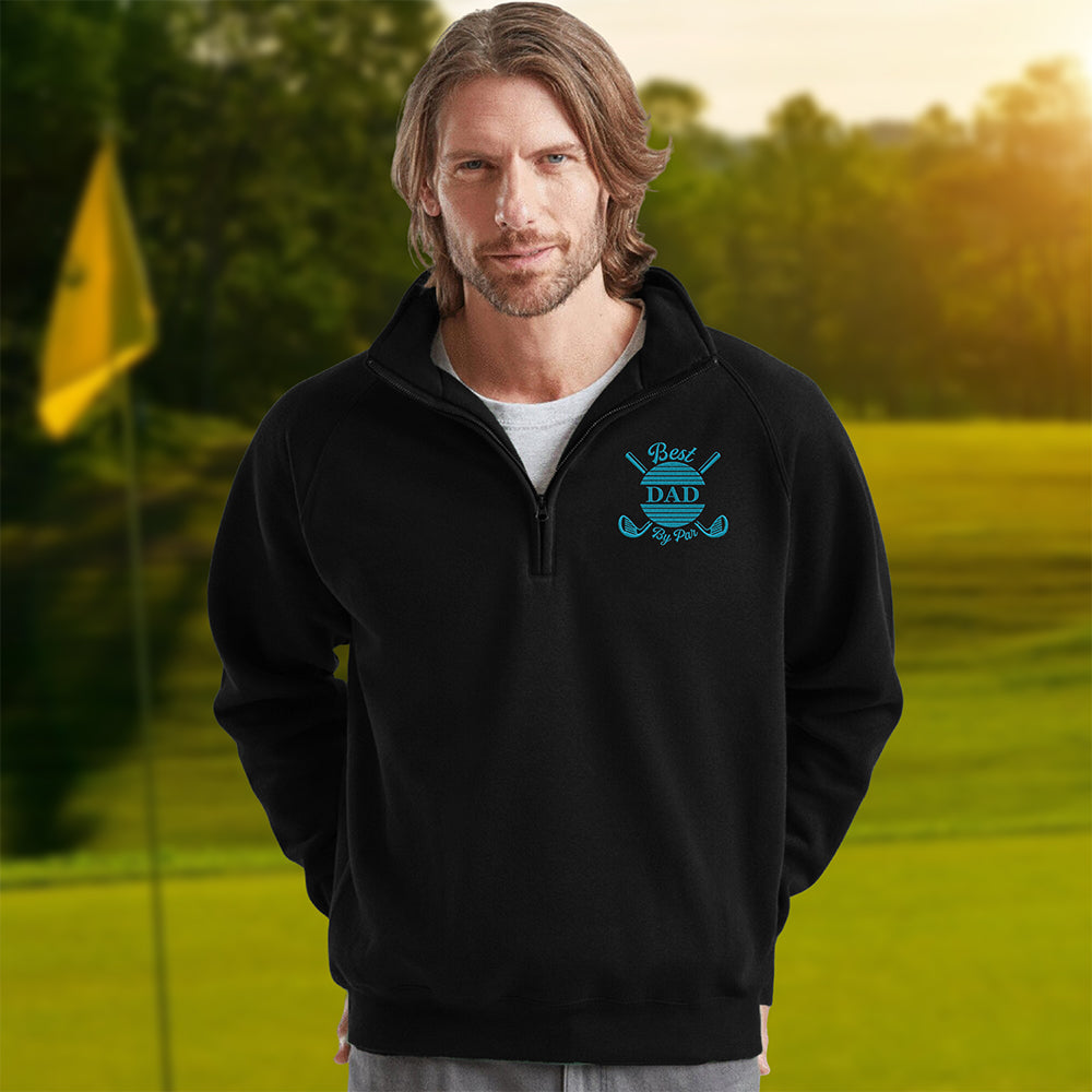 Personalized Best Daddy By Par Golf Quarter Zip Sweatshirt, Unique Golf Enthusiast Gift, Golfers and Coaches Gift HO82 900776