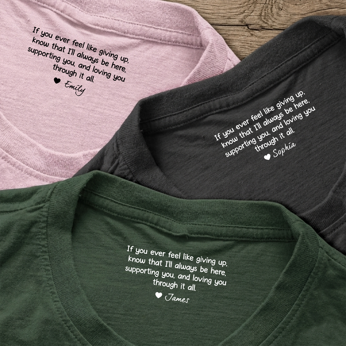 Personalized If You Ever Feel Like Giving Up I¡¯ll Always Be Here Back Neck Shirt TH10 169175