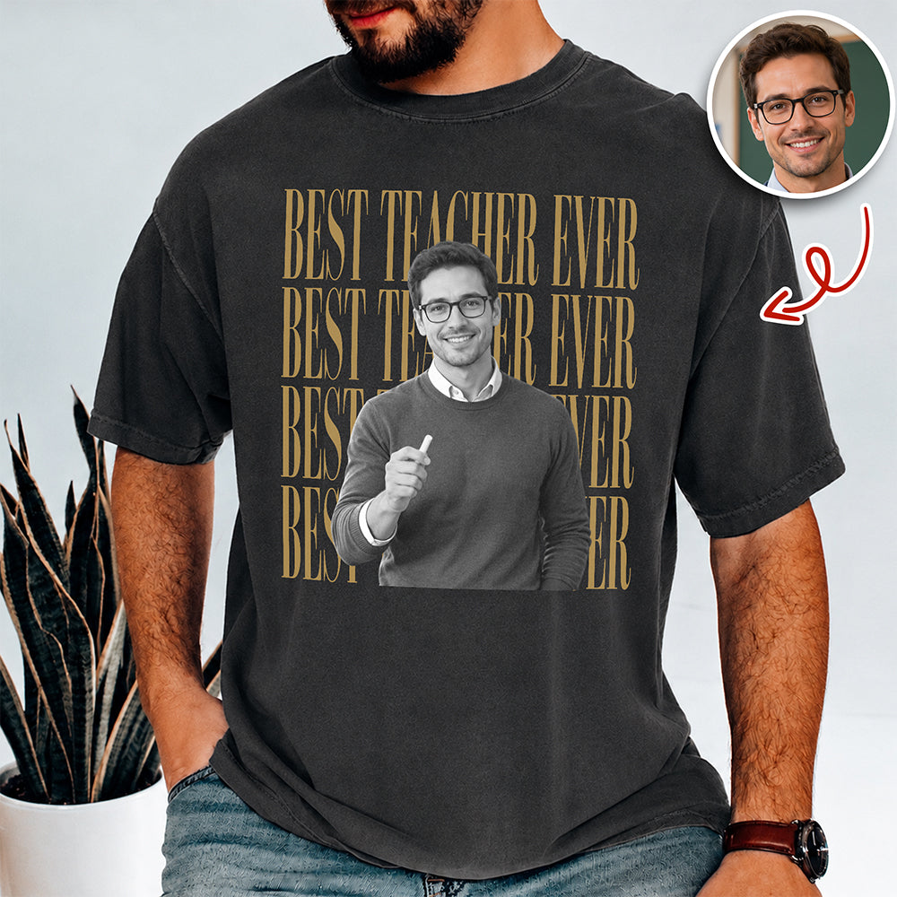 Personalized Vintage Photo Best Teacher Ever Comfort Shirt HA75 921706