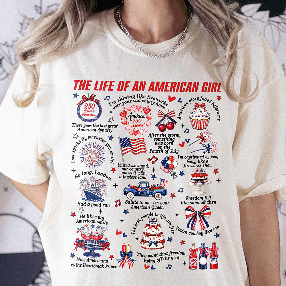 The Life Of An America Girl US Anniversary 250th Bright Shirt HO82 902832