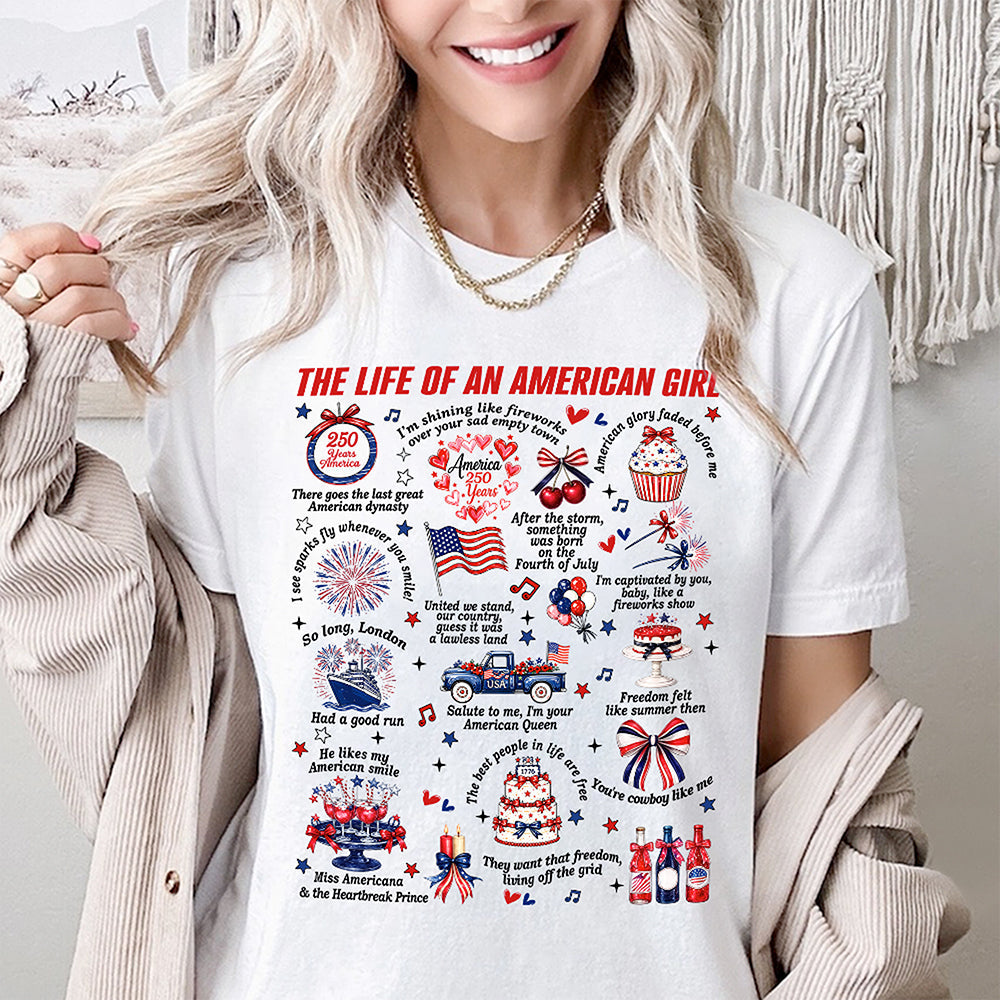 The Life Of An America Girl US Anniversary 250th Bright Shirt HO82 902832