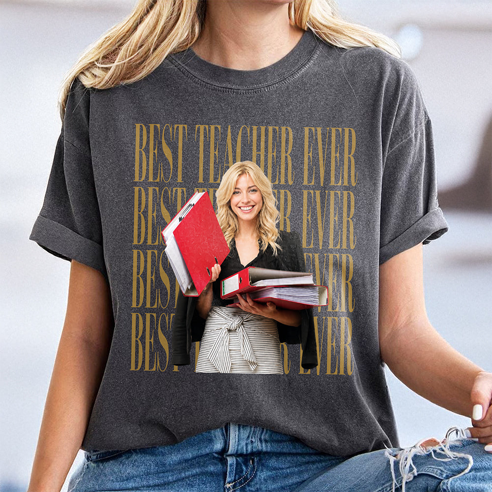 Personalized Vintage Photo Best Teacher Ever Comfort Shirt HA75 921706