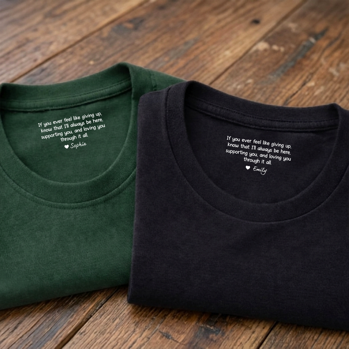 Personalized If You Ever Feel Like Giving Up I¡¯ll Always Be Here Back Neck Shirt TH10 169175