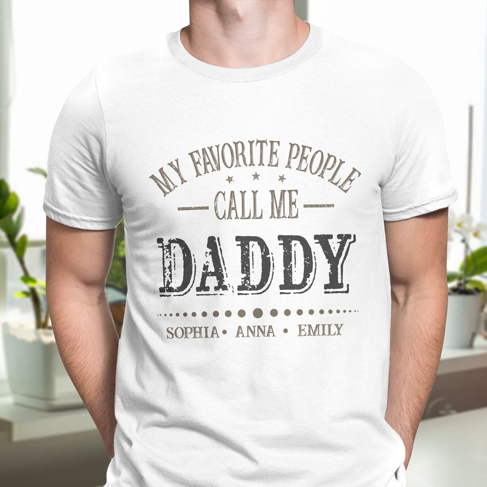 Custom Kid Names My Favorite People Call Me Papa White Shirt Personalized Gift for Father¡¯s Day HO82 902284