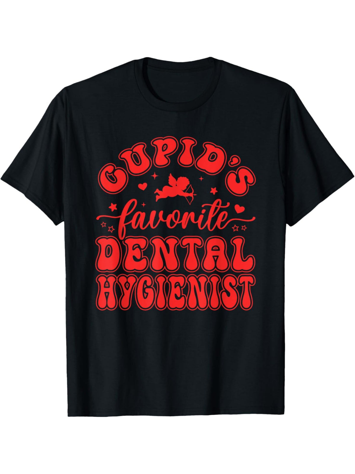 Cupid'S Favorite Dental Hygienist Funny Valentine'S Day Quotes Retro Trendy Printed T-shirt, Men'S Casual and Comfortable T-shirt Summer, Men'S Short-sleeved Top for Everyday Activities Birthday Gift Valentine'S Day Gift to Men