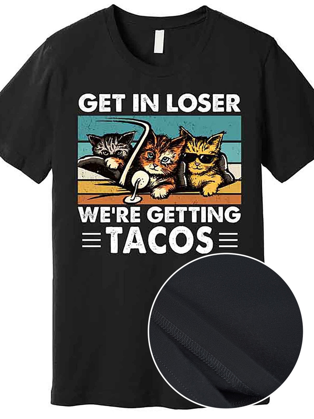 "Get In Loser We're Getting Tacos Funny Cat Meme Men's Premium Cotton T-Shirt - Black Short Sleeve Graphic Tee, Casual Round Neck, Machine Washable", Casual Wear | Funny Cat Shirt | Comfortable Fit