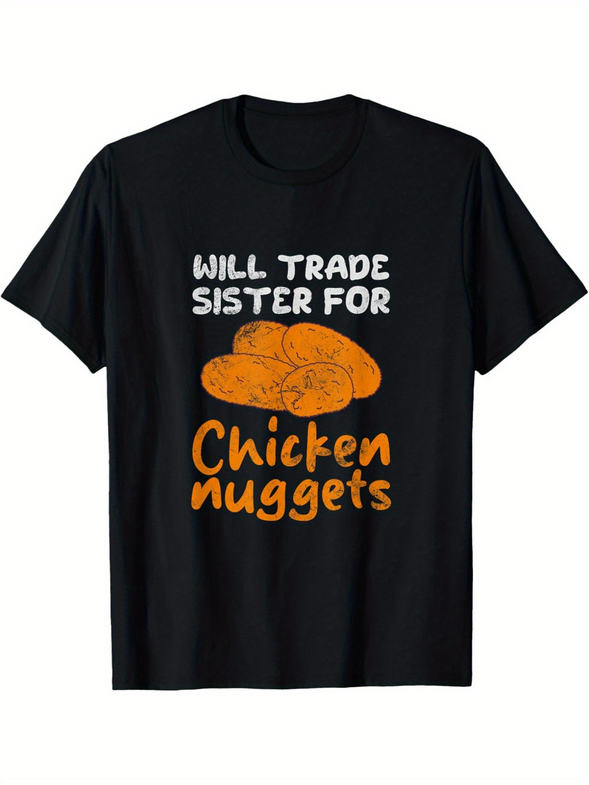 Will Trade Sister For Chicken Nuggets Funny Saying Retro Trendy Printed T-shirt, Men'S Casual and Comfortable T-shirt Summer, Men'S Short-sleeved Top for Everyday Activities Birthday Gift to Men