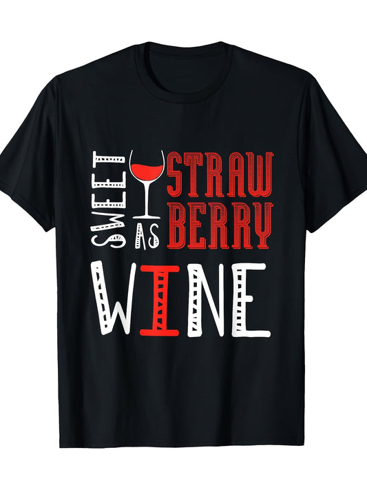 Sweet As Strawberry Wine" Lover's Delight - 100% Cotton T-Shirt with Vibrant Red & White Print, Short Sleeves, Round Neck - Ideal for Casual Outings, Machine Washable, Allseason Apparel|Round Neck Tshirt|Smooth Fabric