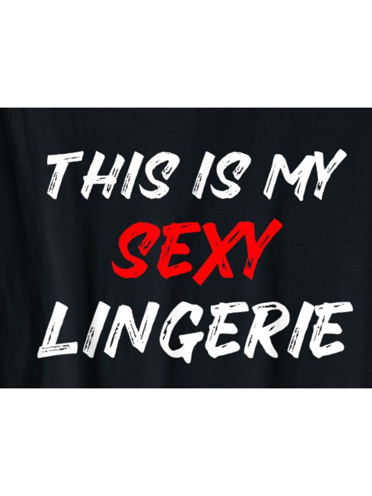 This Is My Sexy Lingerie Funny Valentines Day Quote Retro Trendy Printed T-shirt, Men'S Casual and Comfortable T-shirt Summer, Men'S Short-sleeved Top for Everyday Activities Birthday Gift to Men