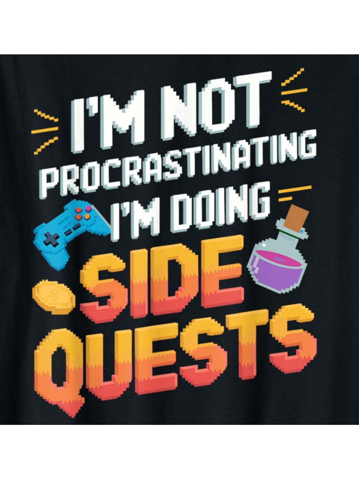 I'm Not Procrastinating I'm Doing Side Quests Retro Trendy Printed T-shirt, Men'S Casual and Comfortable T-shirt Summer, Men'S Short-sleeved Top for Everyday Activities Birthday Gift to Men