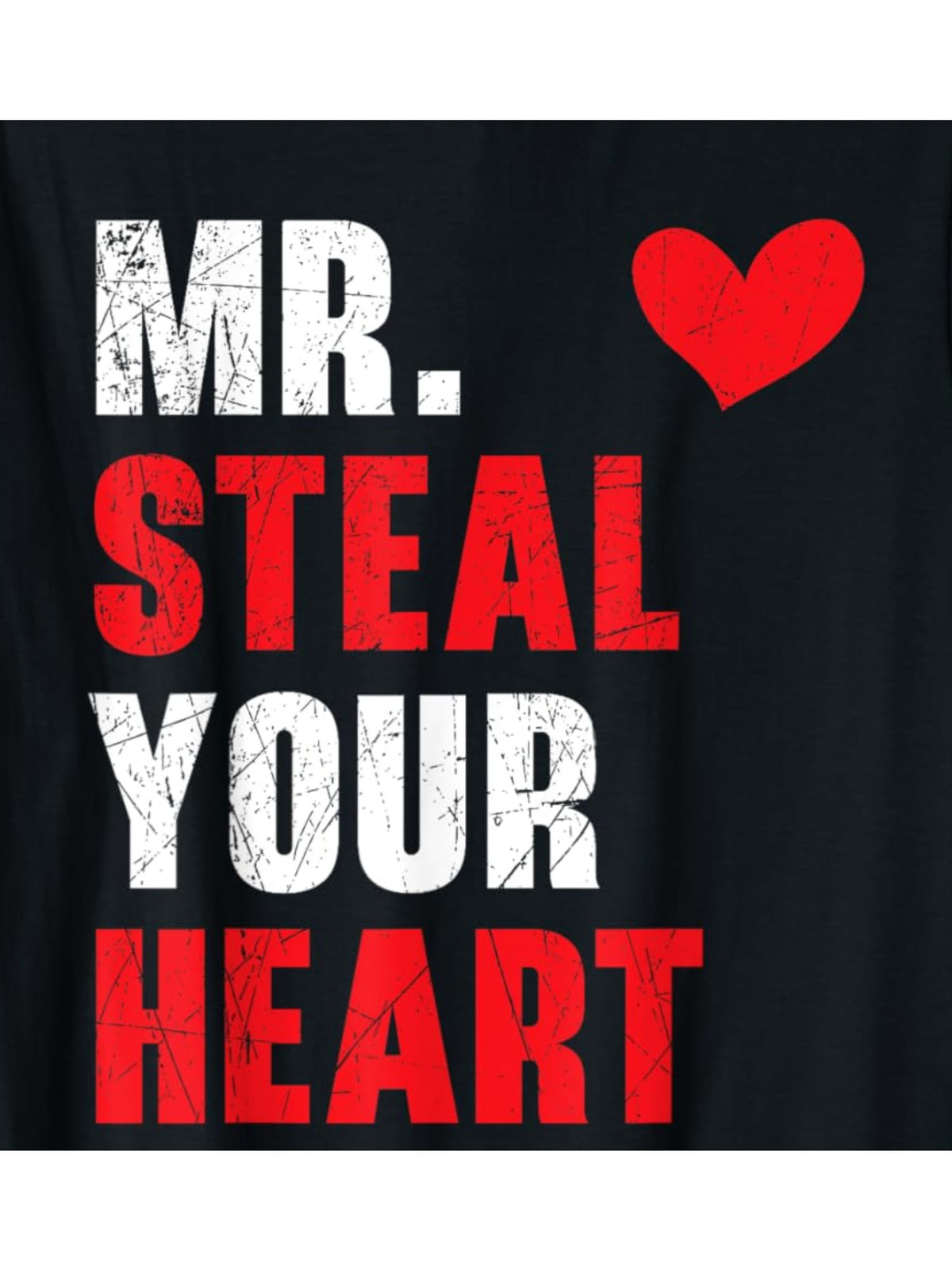 Mr. Steal Your Heart Funny Saying Retro Trendy Printed T-shirt, Men's Casual and Comfortable T-shirt Summer, Men's Short-sleeved Top for Everyday Activities Birthday Gift to Men