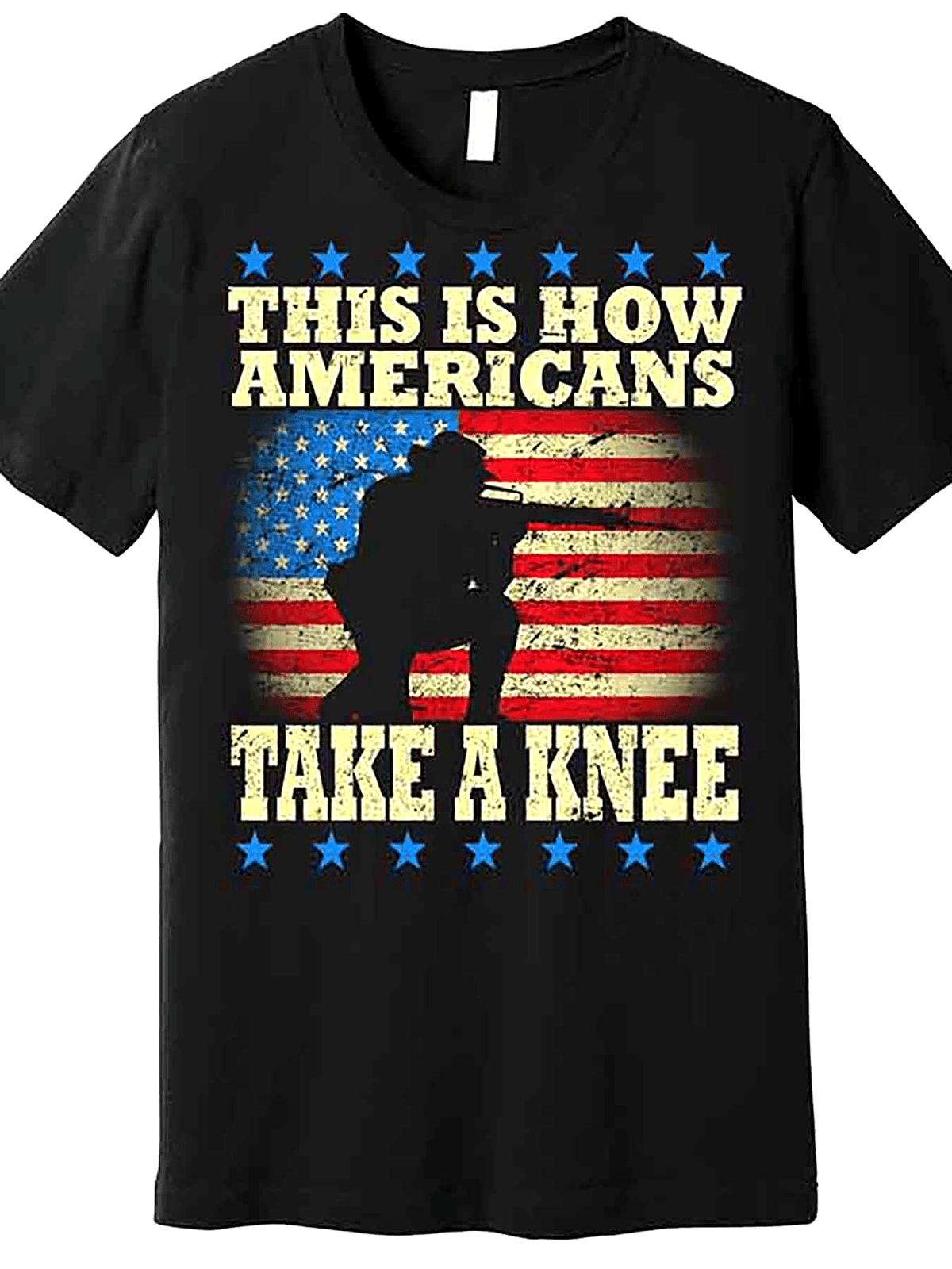 This Is How Americans Take a Knee Premium T-Shirt 227393 funny Men'S Short Sleeve Graphic T-shirt Collection black AA