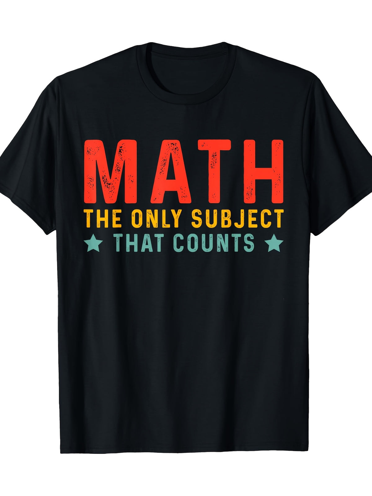 Women's Funny Math Teacher T-Shirt - "MATH THE ONLY SUBJECT THAT COUNTS" Graphic Tee, 100% Cotton 180gsm Casual Short Sleeve Round Neck Top, College & Casual Attire, Apparel, Playful Lettering, Durable Fabric, Comfortable Fit
