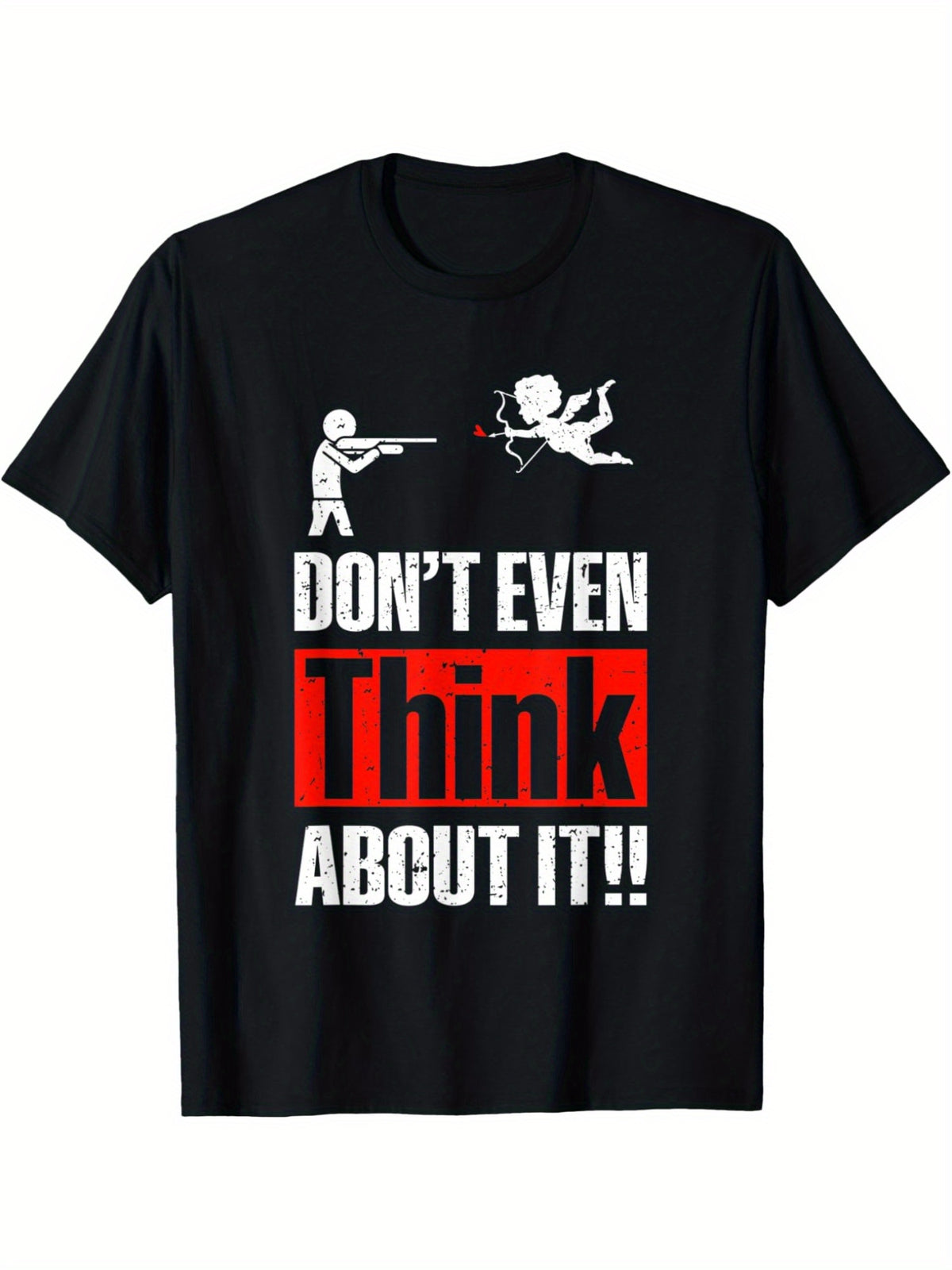 Don't Even Think About It Funny Valentine'S Day Quotes Retro Trendy Printed T-shirt, Men'S Casual and Comfortable T-shirt Summer, Men'S Short-sleeved Top for Everyday Activities Birthday Gift Valentine'S Day Gift to Men