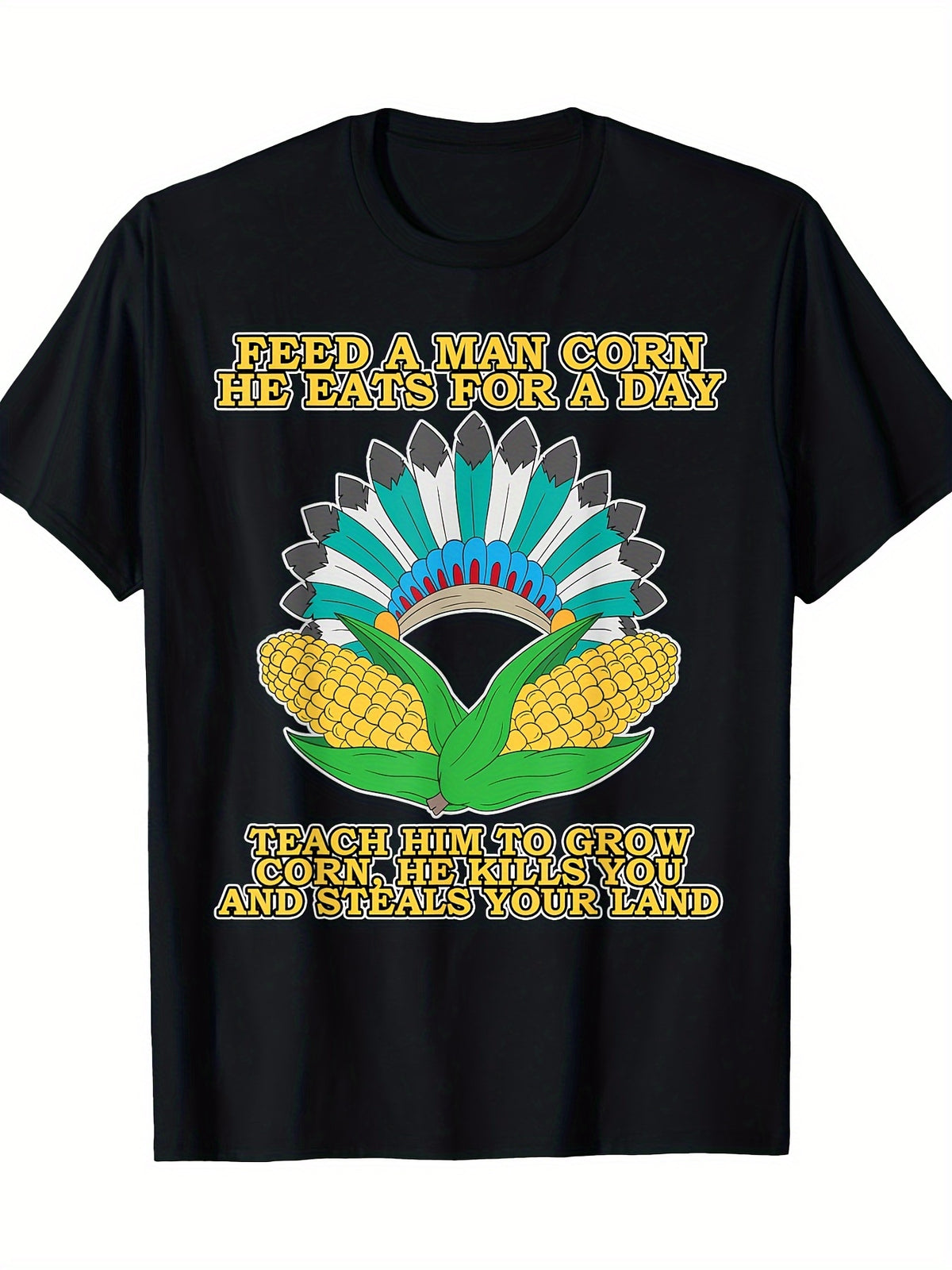 Corn Thanksgiving Dark History Native American T-Shirt100% Cotton -220gT-Shirt