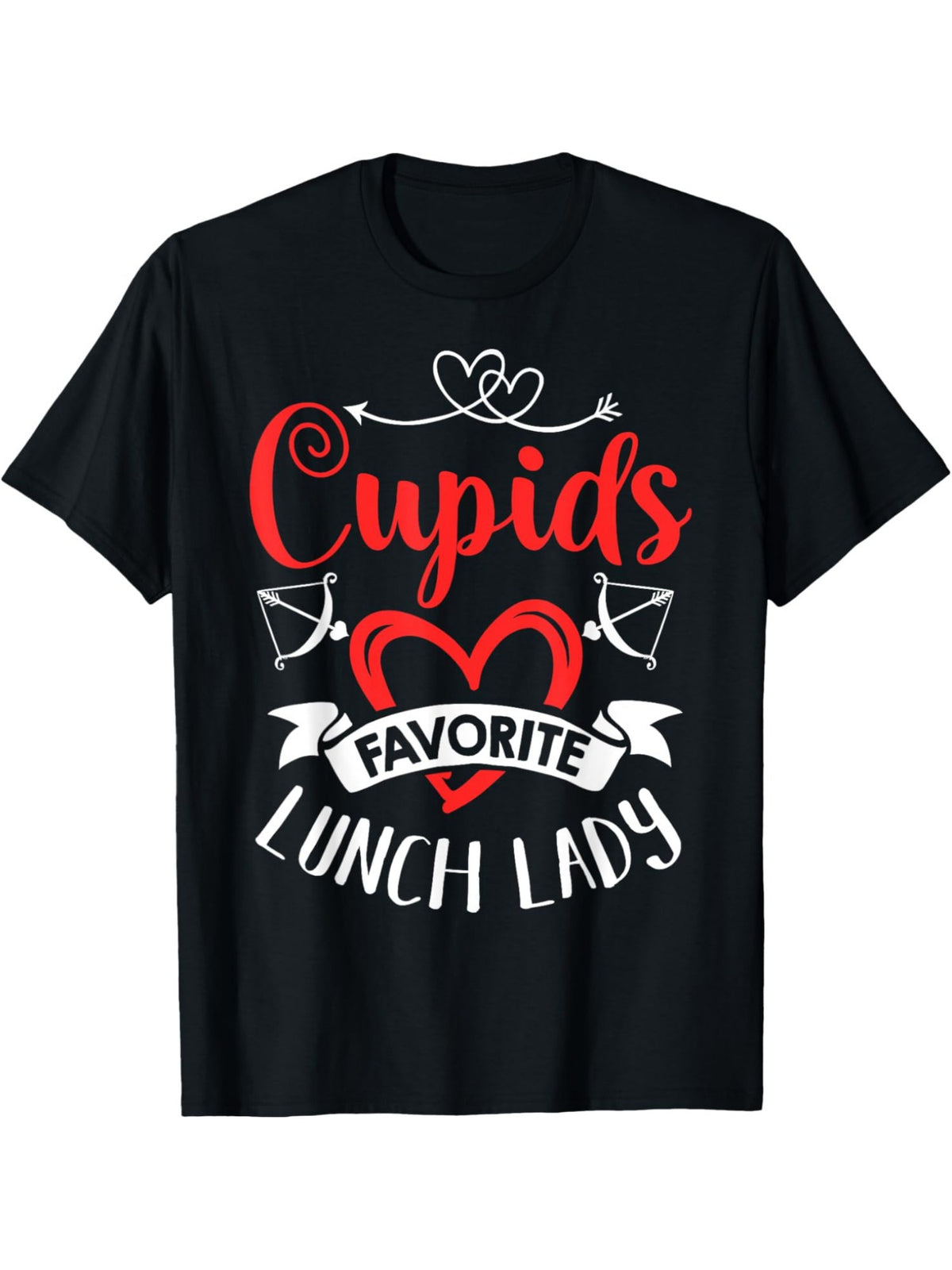 Cupid's Favorite Lunch Lady" Men's T-Shirt - Soft Cotton, Casual & Comfortable, Perfect for Summer & Casual Attire, Great Valentine's Day Gift