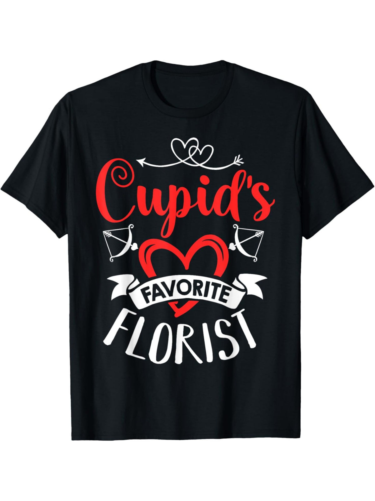 Cupid'S Favorite Florist Funny Valentine'S Day Quotes Retro Trendy Printed T-shirt, Men'S Casual and Comfortable T-shirt Summer, Men'S Short-sleeved Top for Everyday Activities Birthday Gift Valentine'S Day Gift to Men