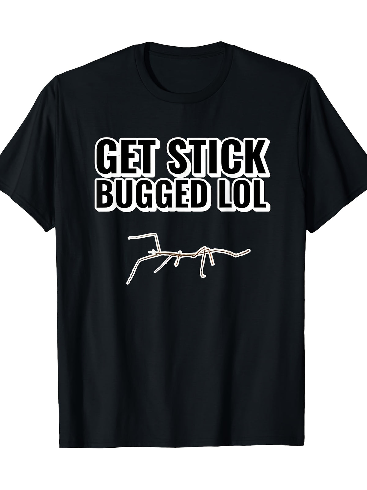 Get Stick Bugged Lol Meme Funny Dancing Walking Bug Gift T-shirt 100% 180g