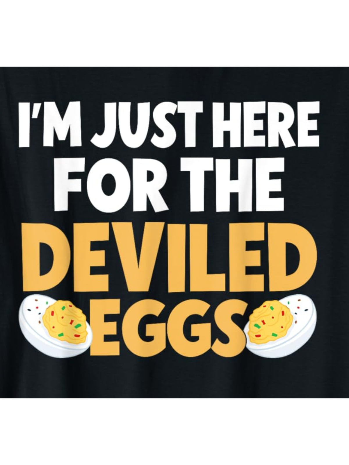 Men's "I'm Just Here for The Deviled Eggs" Vintage Cotton T-Shirt - Comfortable & Casual Crew-Neck, Ideal for Summer Outdoor Activities & Gifts, 100% Cotton, Machine Washable, Vintage Washed T Shirt