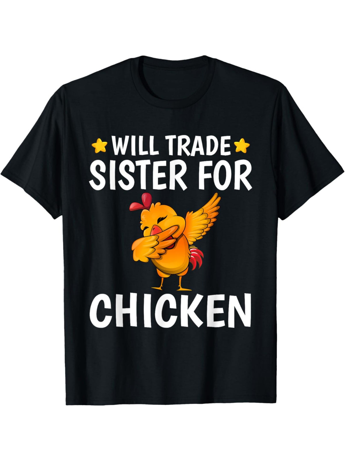 Will Trade Sister for Chicken Retro Trendy Printed T-shirt, Men'S Casual and Comfortable T-shirt Summer, Men'S Short-sleeved Top for Everyday Activities Birthday Gift to Men