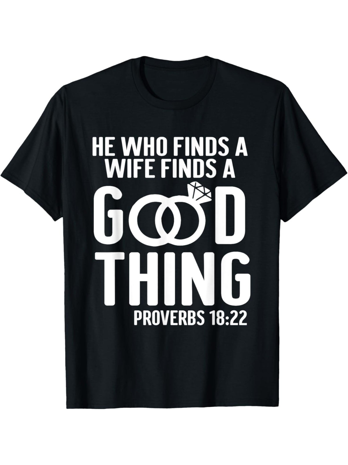 Men's Retro Trendy Printed T-Shirt - 'He Who Finds A Wife Finds A Good Thing' Funny Valentine's Day Quote, Casual Comfortable Short-Sleeved Top for Everyday Activities, Summer Birthday Gift, 100% Cotton, Birthday Gift to Men