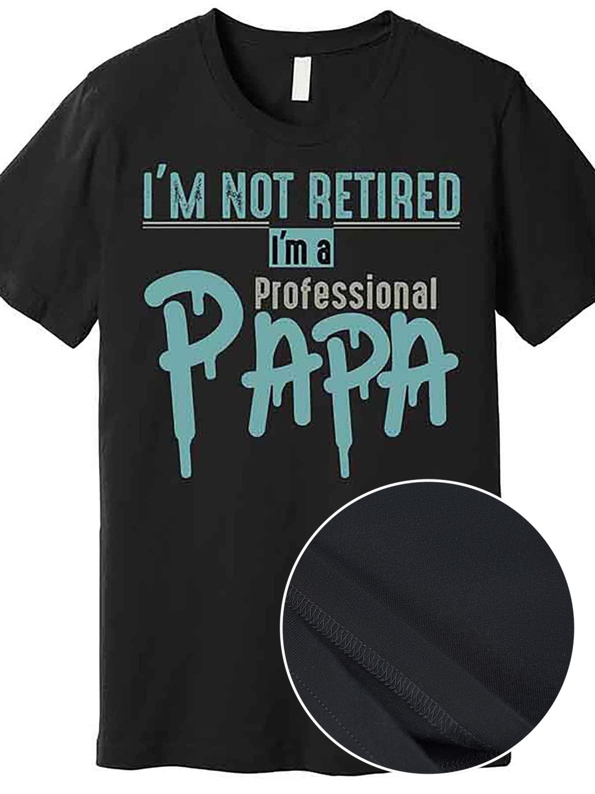 Funny Retired Professional Papa Premium T-Shirt 228884 funny Men'S Short Sleeve Graphic T-shirt Collection black AA