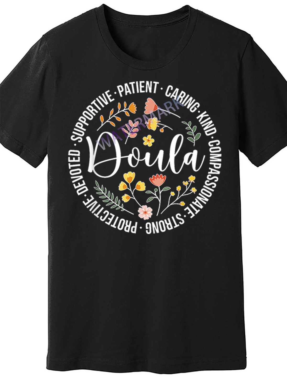 Doula Appreciation Men's Black T-Shirt - Short Sleeve, Cotton, Humorous Floral Design with Inspirational Quotes, Machine Washable, Doula Appreciation Gift|Inspirational Quotes Tee|Comfortable Fit