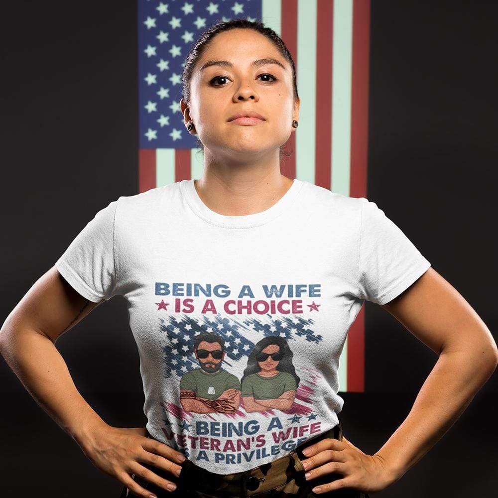 GeckoCustom Being A Veteran¡¯s Wife Is A Privilege Shirt, Veteran's Wife Gift Tshirt HN590 Basic Tee / White / S