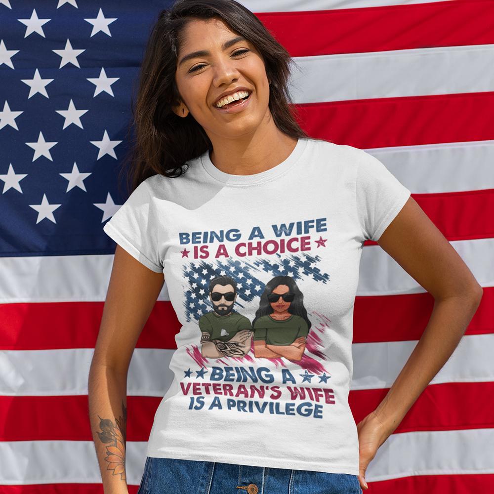 GeckoCustom Being A Veteran¡¯s Wife Is A Privilege Shirt, Veteran's Wife Gift Tshirt HN590