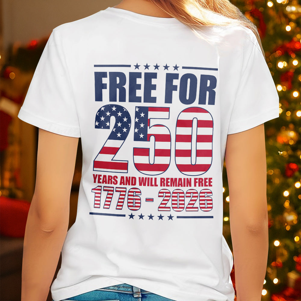Free For 250 Years Back Shirt TH10 894601